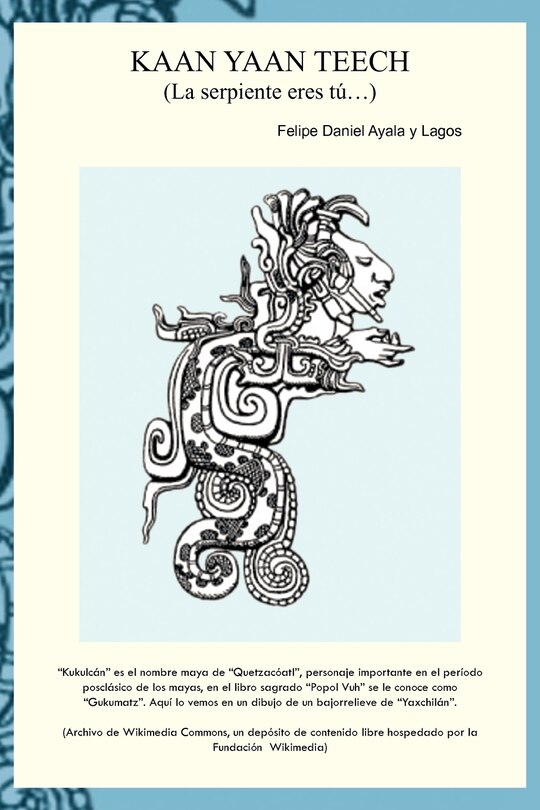 Front cover_Kaan Yaan Teech (La Serpiente Eres Tu...)