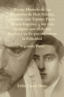 Front cover_Paicara Historia de Las Memorias de Don Hilario, Hombre Con Talento Poco, Menos Ingenio, y Sin Maas Designio Que El de Sus Sueanos y Su Fe Por Encontrar La Felicidad