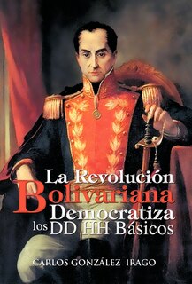 Couverture_La Revolucion Bolivariana Democratiza Los DD Hh Basicos
