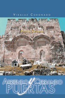 Front cover_Abriendo Y Cerrando Puertas