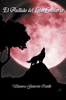 Couverture_El Aullido Del Lobo Solitario
