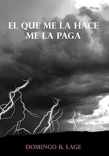 Front cover_El Que Me La Hace Me La Paga