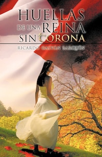 Front cover_Huellas De Una Reina Sin Corona