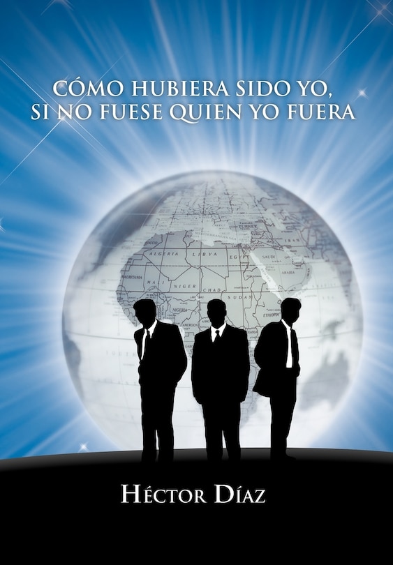 Front cover_Como Hubiera Sido Yo, Si No Fuese Quien Yo Fuera