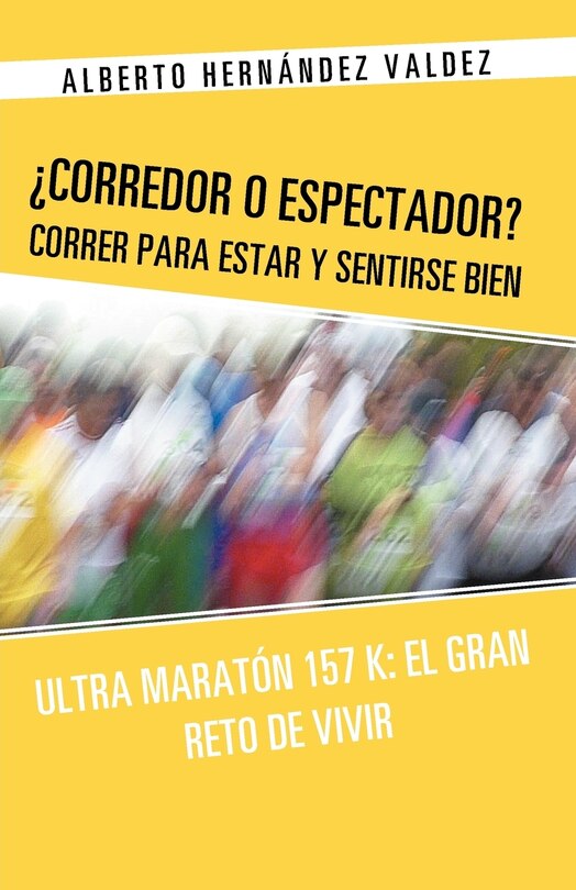 Couverture_Corredor O Espectador? Correr Para Estar y Sentirse Bien
