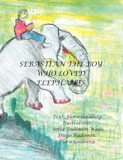 Couverture_Sebastian the Boy Who Loved Elephants