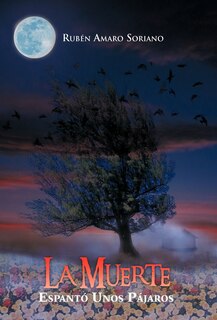 Front cover_La Muerte Espant Unos P Jaros