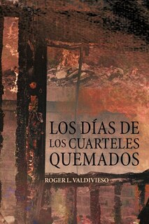 Couverture_Los D as de Los Cuarteles Quemados
