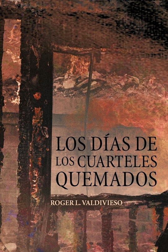 Couverture_Los D as de Los Cuarteles Quemados