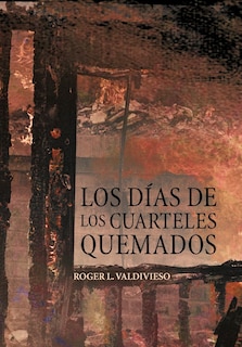 Couverture_Los D as de Los Cuarteles Quemados