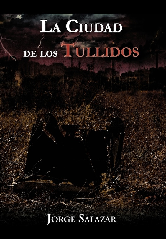 Couverture_La Ciudad De Los Tullidos