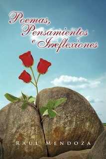 Front cover_Poemas, Pensamientos E Irreflexiones