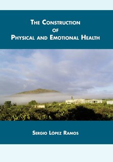 Front cover_The Construction Of Physical And Emotional Health
