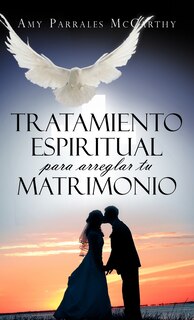 Front cover_Tratamiento Espiritual Para Arreglar Tu Matrimonio
