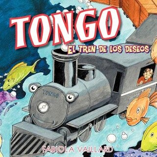 Tongo: El Tren De Los Deseos