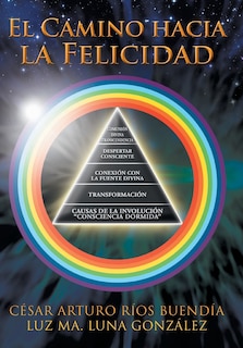 Couverture_El Camino Hacia La Felicidad