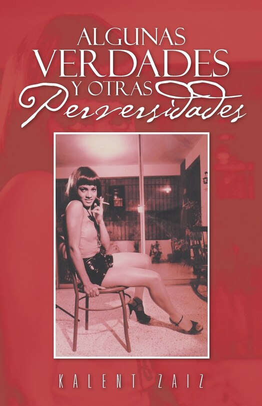 Front cover_Algunas Verdades Y Otras Perversidades