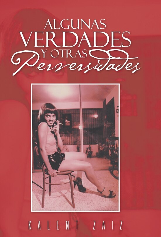 Front cover_Algunas Verdades Y Otras Perversidades