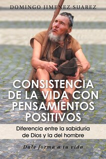 Front cover_Consistencia De La Vida Con Pensamientos Positivos