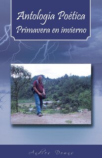 Couverture_Antologia Poetica Primavera En Invierno
