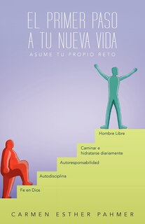 Front cover_El Primer Paso A Tu Nueva Vida