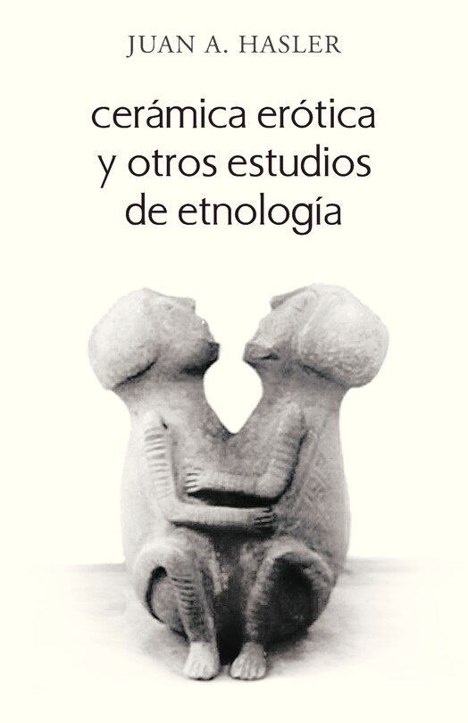 Front cover_Ceramica Erotica y Otros Estudios de Etnologia