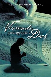 Couverture_Viviendo Para Agradar A Dios