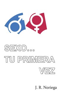 Front cover_Sexo... Tu Primera Vez