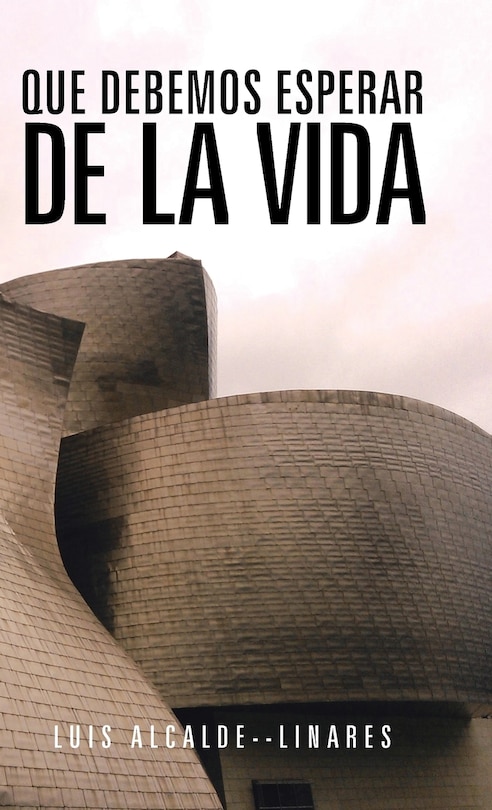 Front cover_Que Debemos Esperar De La Vida