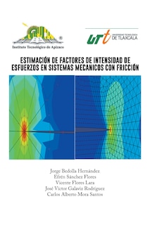 Front cover_Estimacion de Factores de Intensidad de Esfuerzos En Sistemas Mecanicos Con Friccion