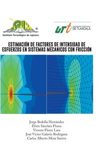 Front cover_Estimacion de Factores de Intensidad de Esfuerzos En Sistemas Mecanicos Con Friccion
