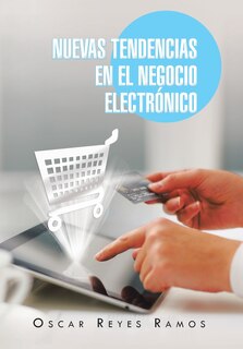 Front cover_Nuevas Tendencias En El Negocio Electronico