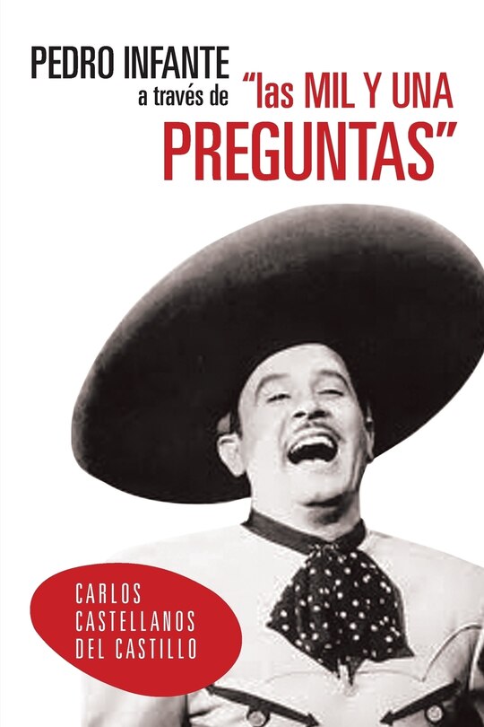 Couverture_Pedro Infante a Traves de Las Mil y Una Preguntas