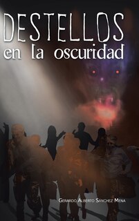 Front cover_Destellos En La Oscuridad