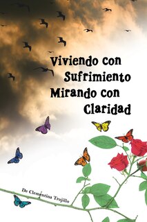 Front cover_Viviendo Con Sufrimiento Mirando Con Claridad