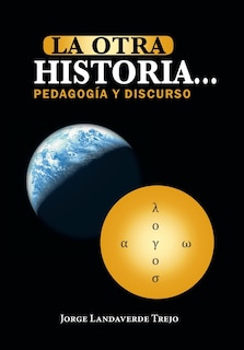 Couverture_La Otra Historia... Pedagogia y Discurso