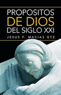 Couverture_Propositos De Dios Del Siglo Xxi