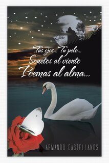 Couverture_Tus Ojos...tu Pelo...sonetos Al Viento Poemas Al Alma...