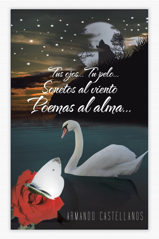 Couverture_Tus Ojos...tu Pelo...sonetos Al Viento Poemas Al Alma...