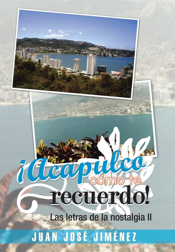 Front cover_Acapulco, Como Te Recuerdo!