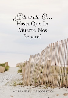 Front cover_Divorcio O...Hasta Que La Muerte Nos Separe?