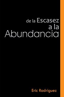 Front cover_De La Escasez A La Abundancia