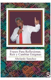 Front cover_Frases Para Reflexionar, Reir y Cambiar Enigmas