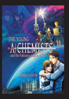 Front cover_The Young Alchemists and the Vatican's Legion of Evil.