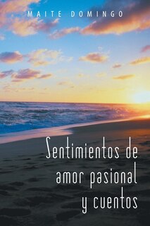 Couverture_Sentimientos De Amor Pasional Y Cuentos