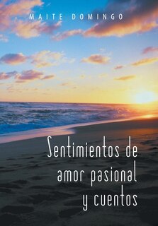 Front cover_Sentimientos De Amor Pasional Y Cuentos