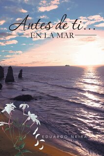 Front cover_Antes De Ti... En La Mar