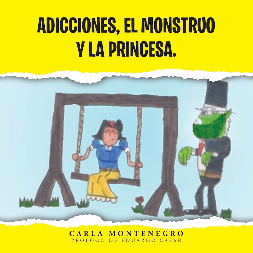 Front cover_Adicciones, el monstruo y la princesa.