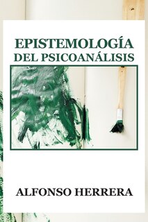 Front cover_Epistemologia del Psicoanalisis