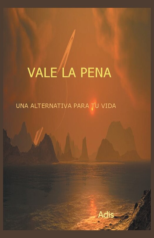 Front cover_Vale la pena una alternativa para tu vida